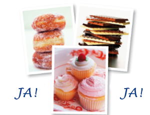 Donuts, Schokolade und Cupcakes: Ja! Ja!